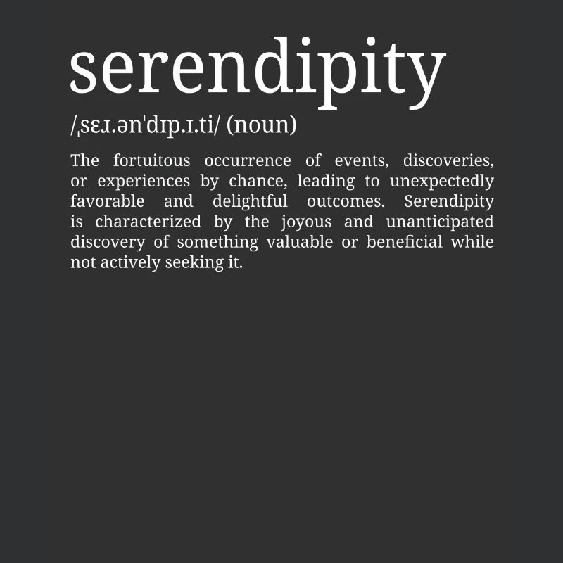 Serendipity - Dictionary Definition