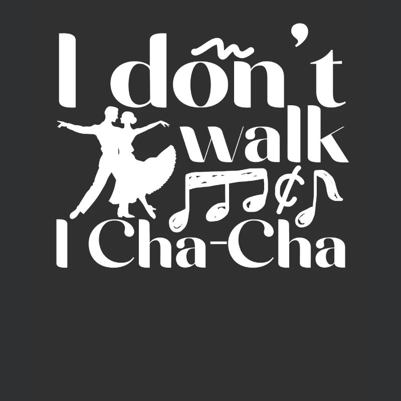 ChaCha Dance Dancing I Don't Walk I Cha Cha
