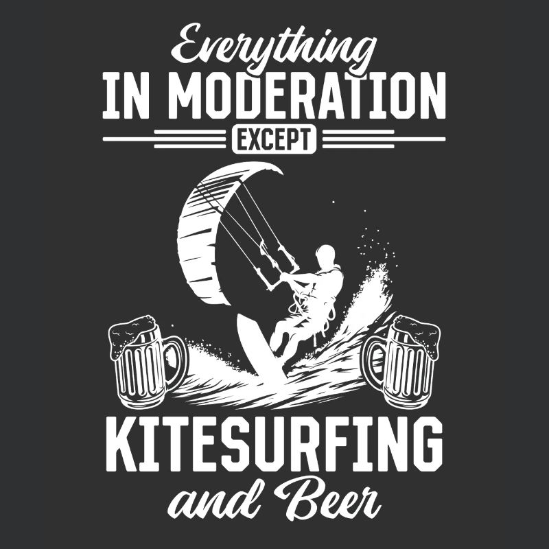 Everything In Moderation Except Kitesurfing and