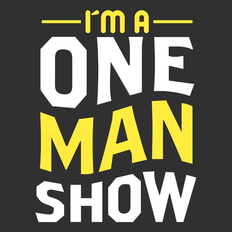 Sono un one man show