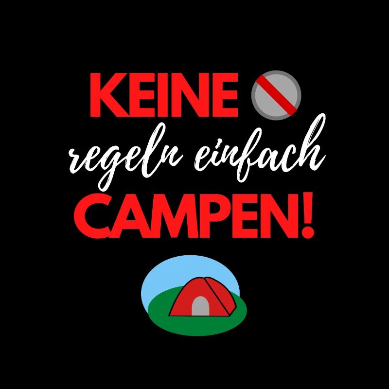 Keine Regeln - einfach Campen!