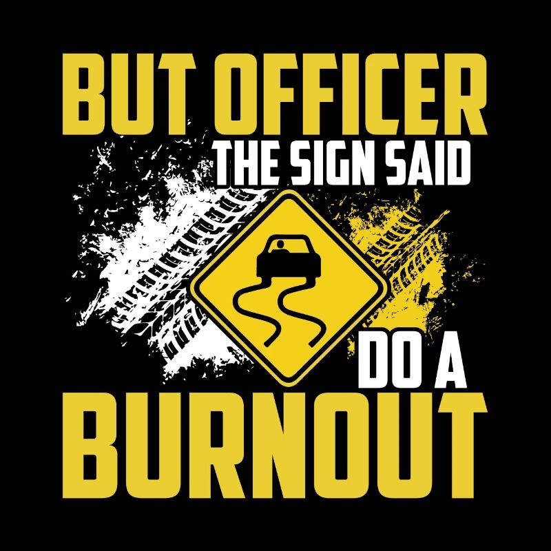 Aber Auf Dem Schild Stand: "Mach einen Burnout".