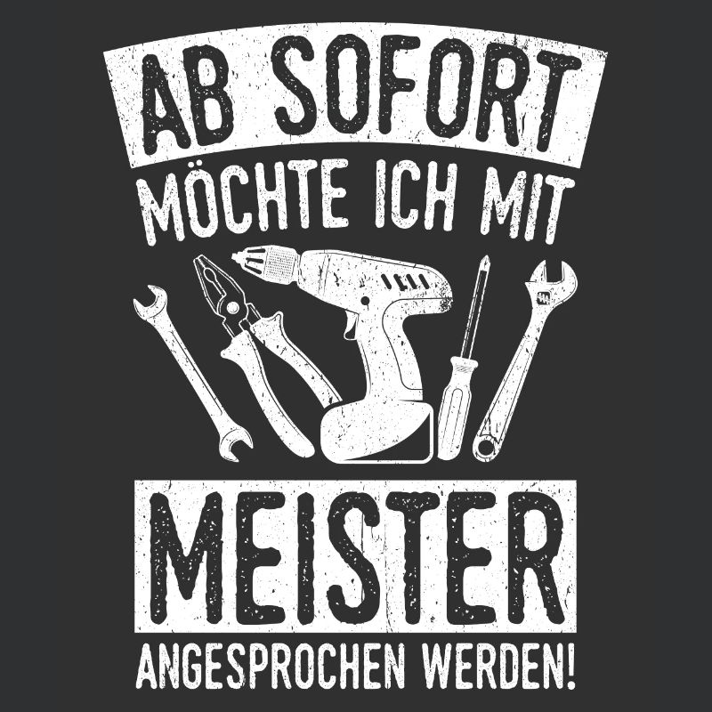 Ab Sofort möchte Ich Mit Meister Angesprochen Werd