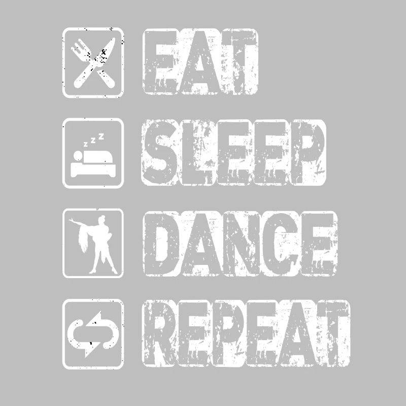 Eat Sleep Dance Repeat