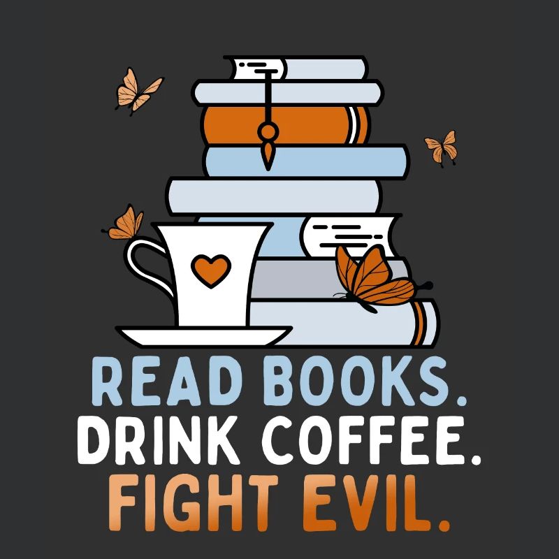 Reading books, drinking coffee, fighting evil