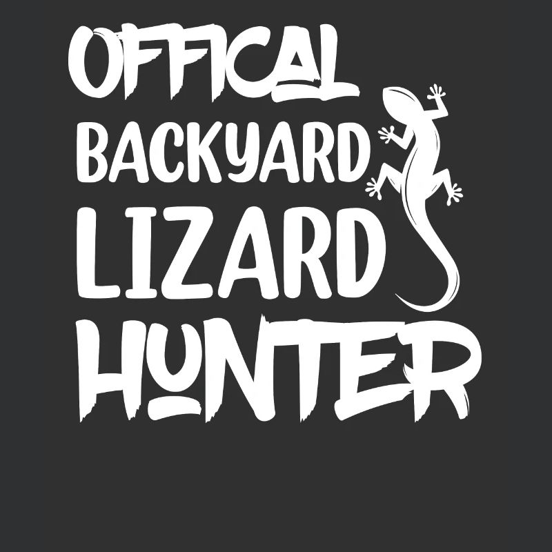 Offical Backyard Lizard Hunter Lizard Lover Reptil
