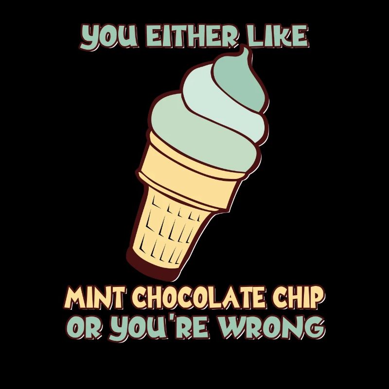 Entweder Du Magst Mint Chocolate Chip Oder Du