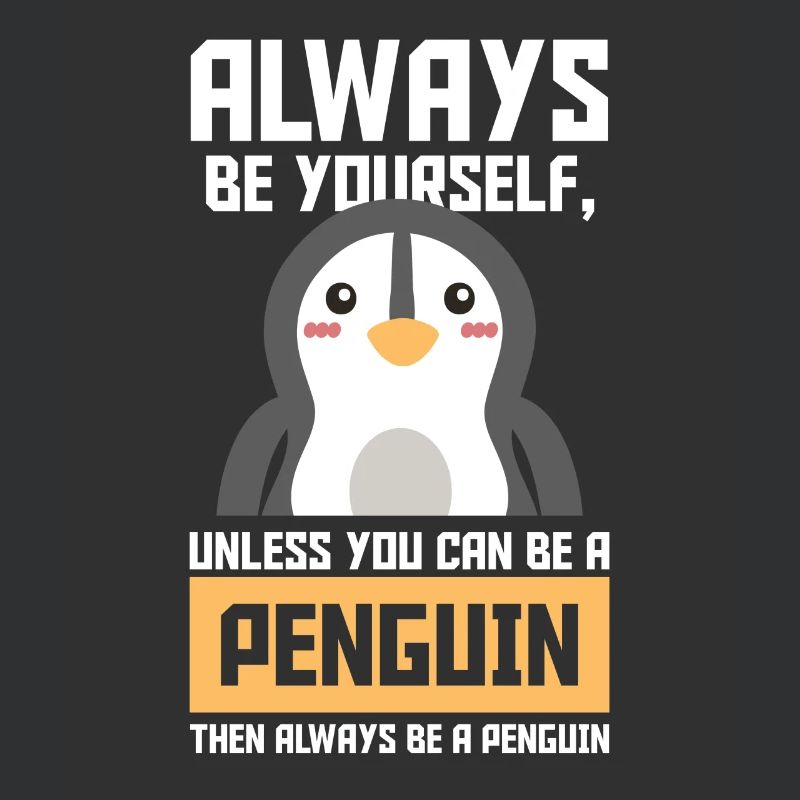 Sei immer ein Pinguin Geschenk Vogel Tier süß