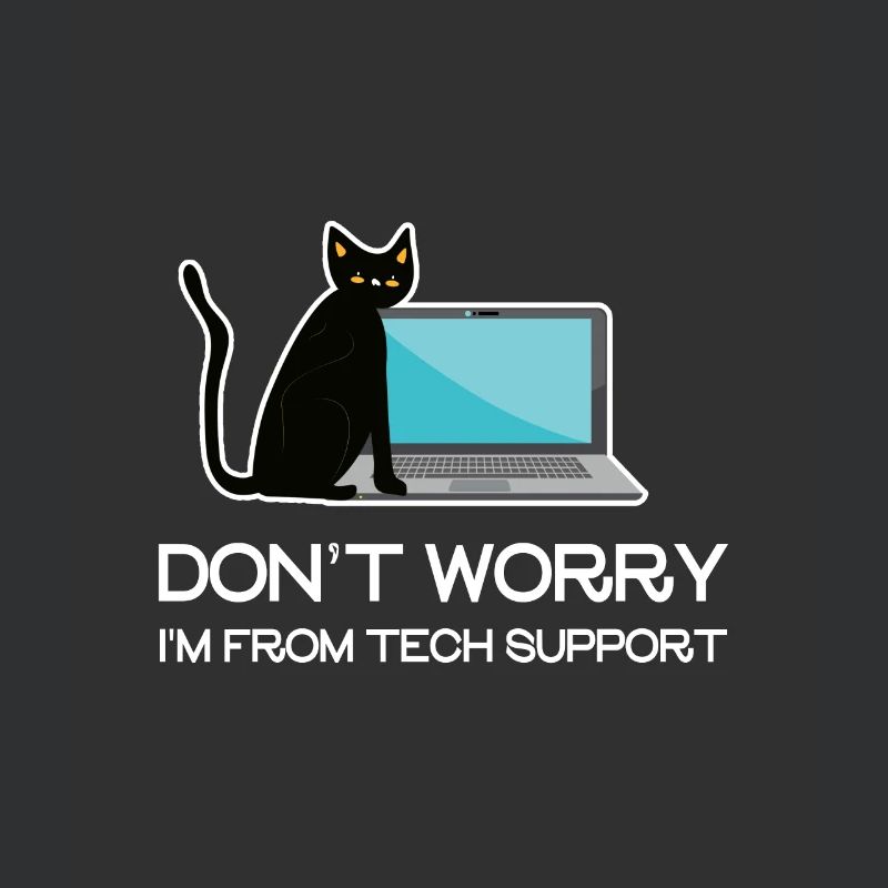 Don't Worry I'm From Tech Support