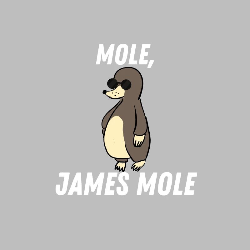 Mole, James Mole. Mole funny cute cute blind