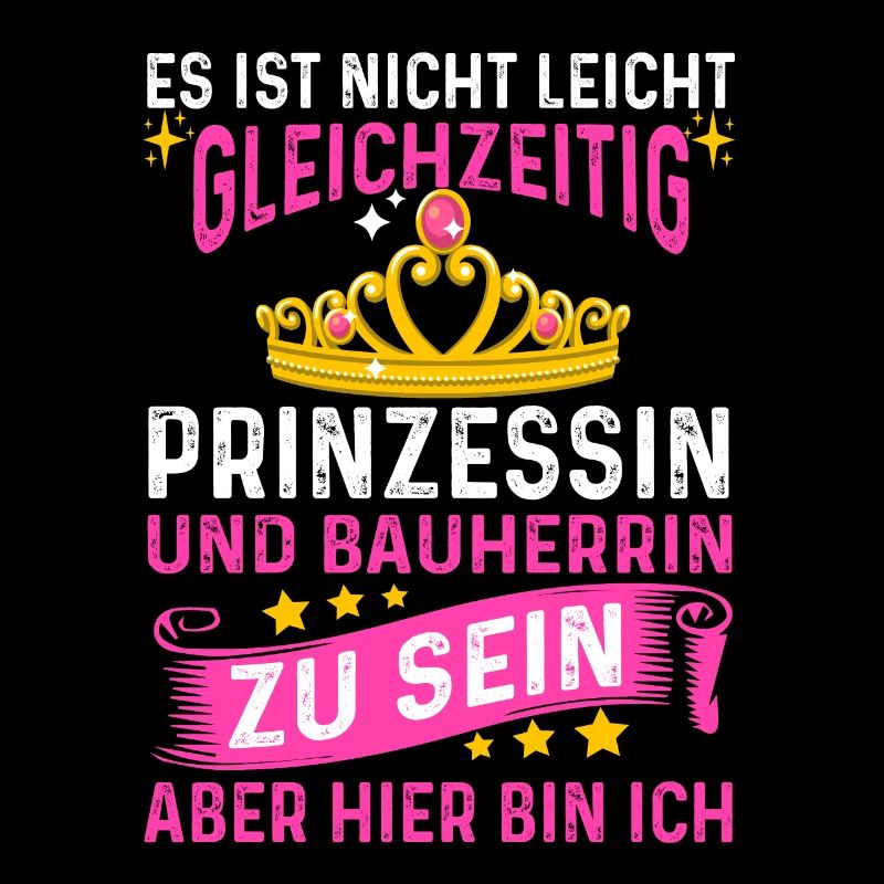 Prinzessin und Bauherrin