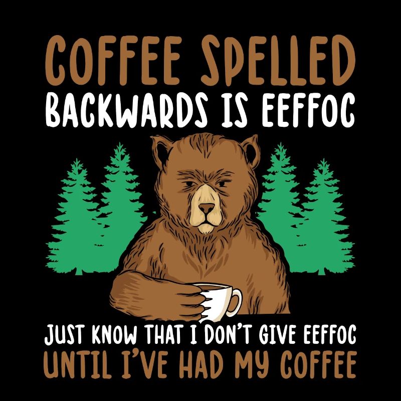 Funny Coffee Spelled Backwards Is Eeffoc