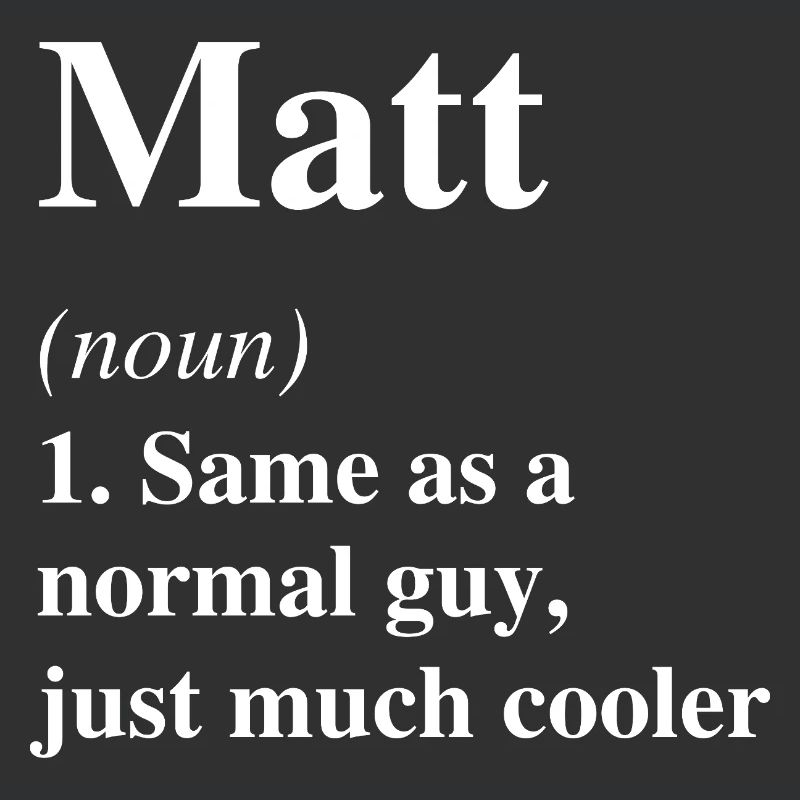 Matt Definition Cool Name Saying Gift