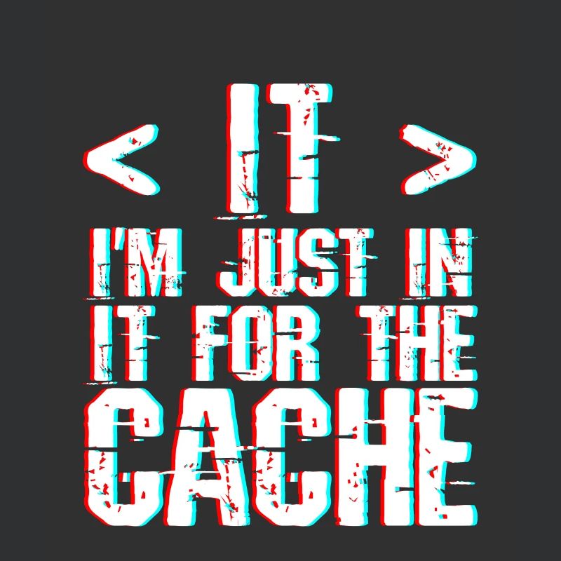 I'm Just In It For The Cache 3