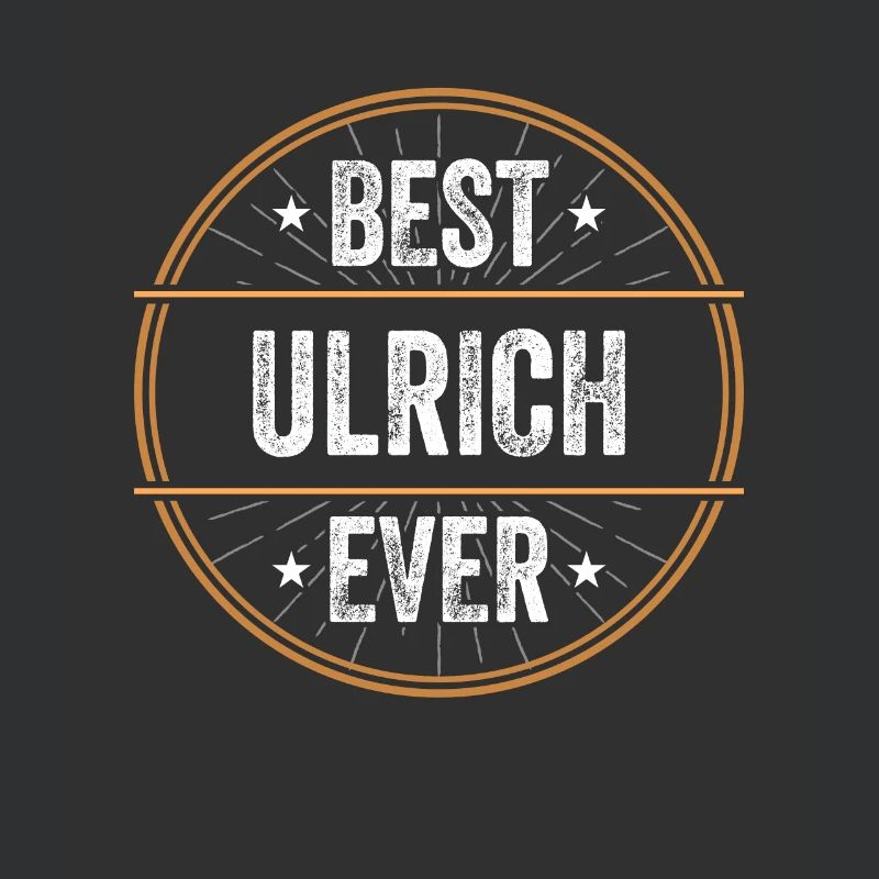 Best Ulrich Ever First Name Name Gift