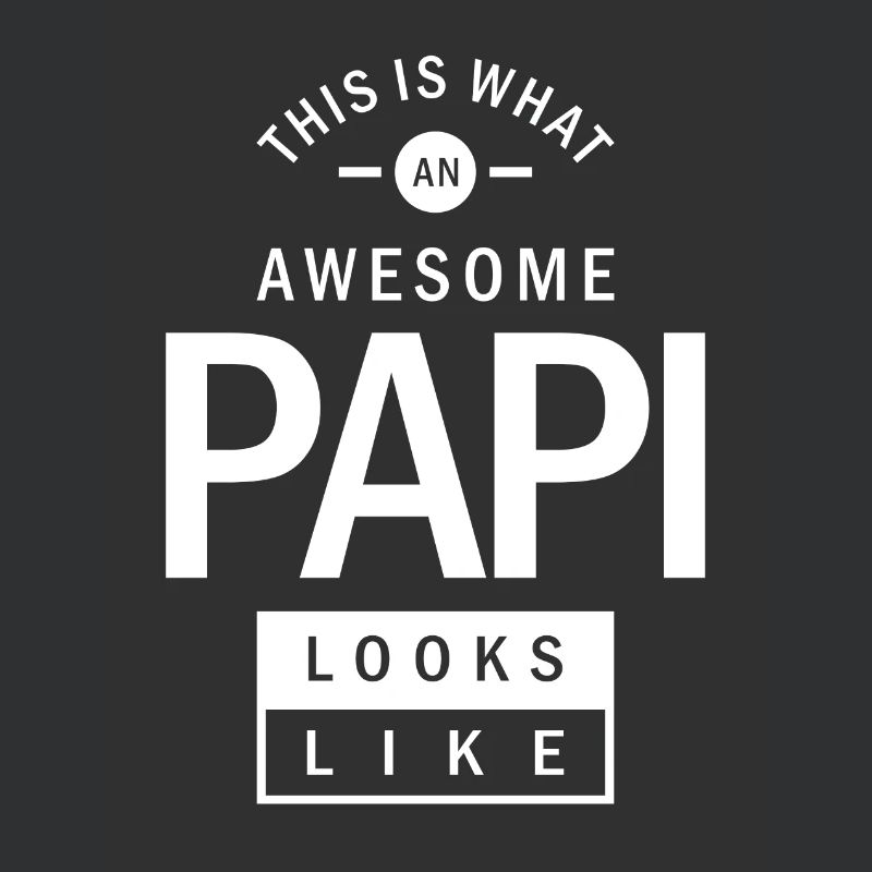 Papi sieht aus wie