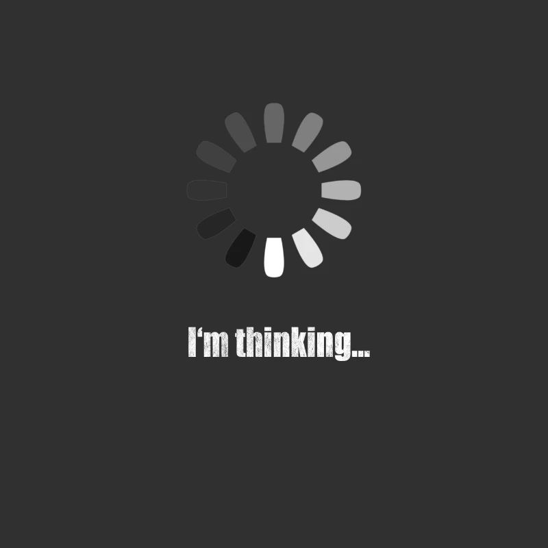 I am thinking - nerd joke with loading symbol