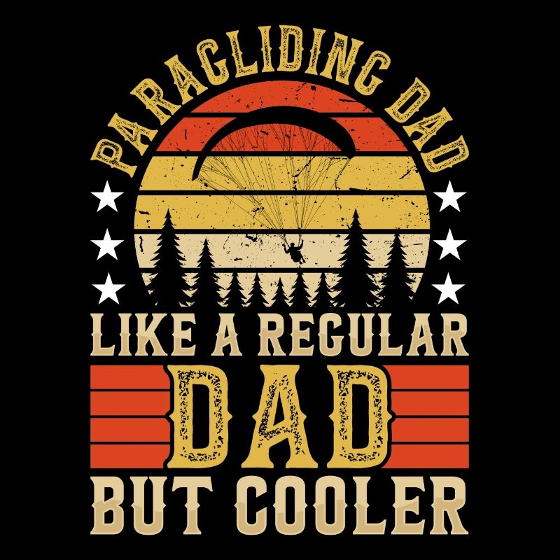 Paragliding Dad like a Regular Dad but Cooler