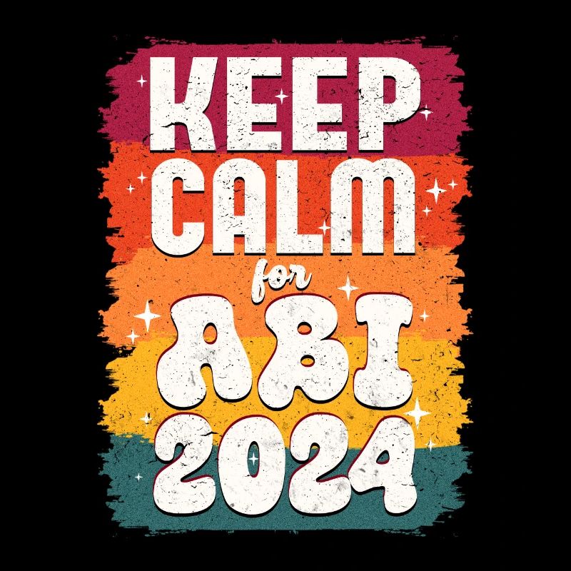 Abitur KEEP CALM for ABI 2024 Abi Abschluss