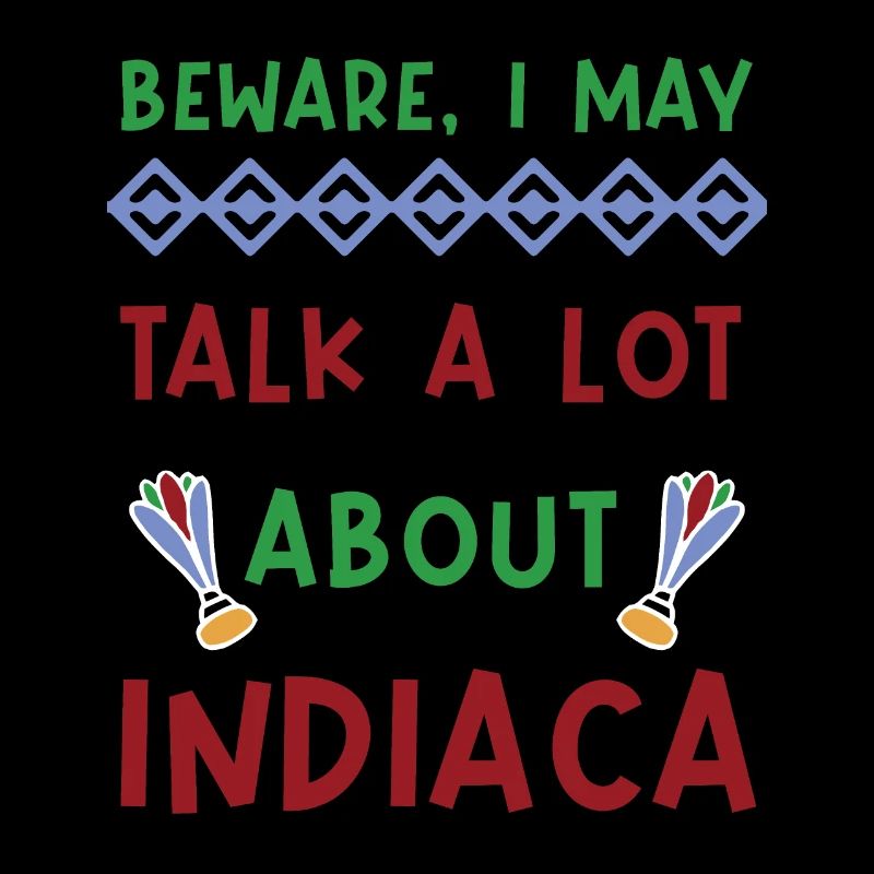 Beware, I may talk a lot about Indiaca
