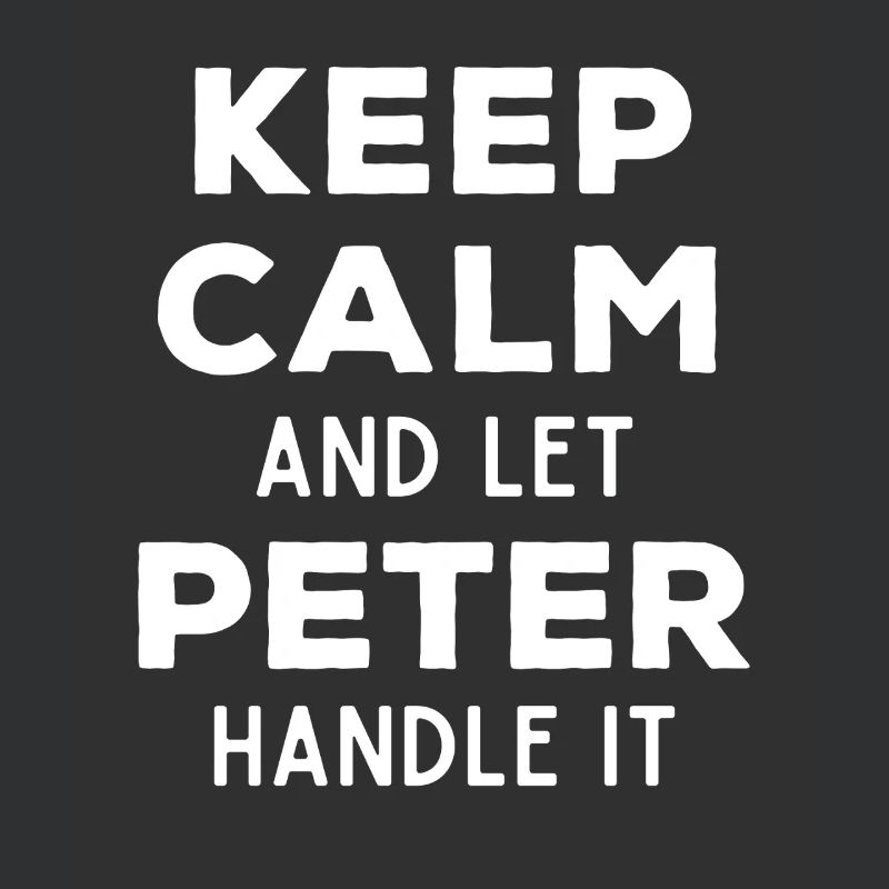 Keep Calm Lass Peter das regeln Lustiger Spruch