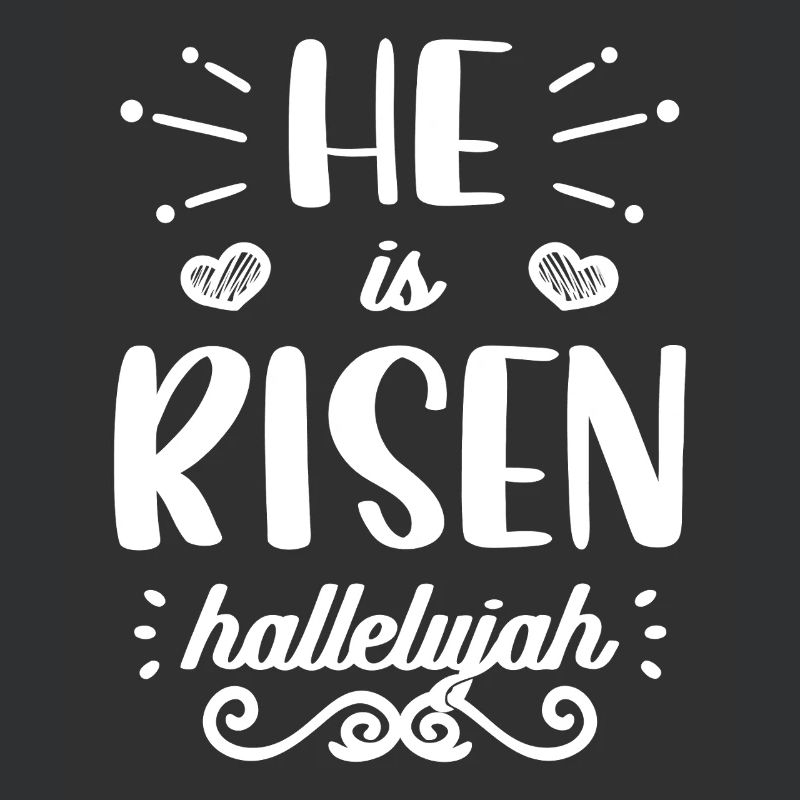 He is Risen Hallelujah Typography