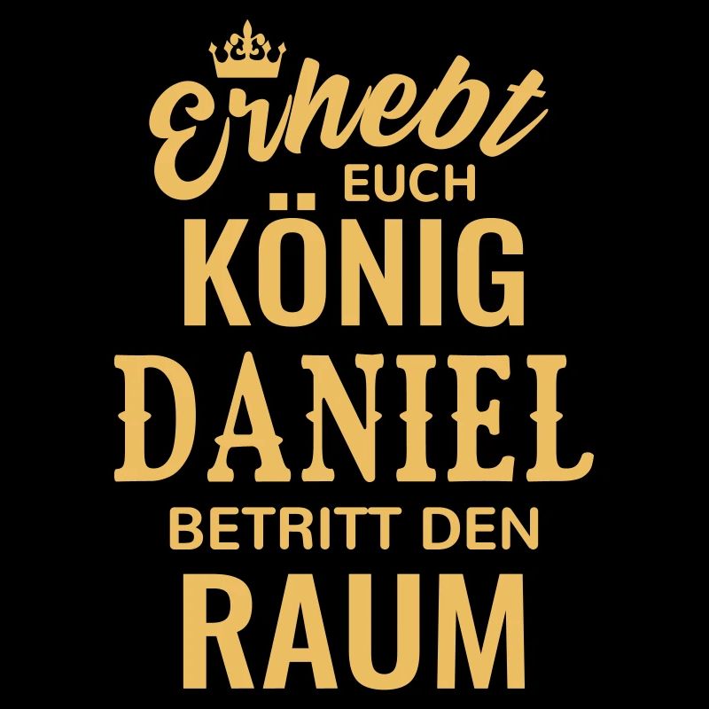 Name Daniel König Geschenkidee Geburtstag lustig