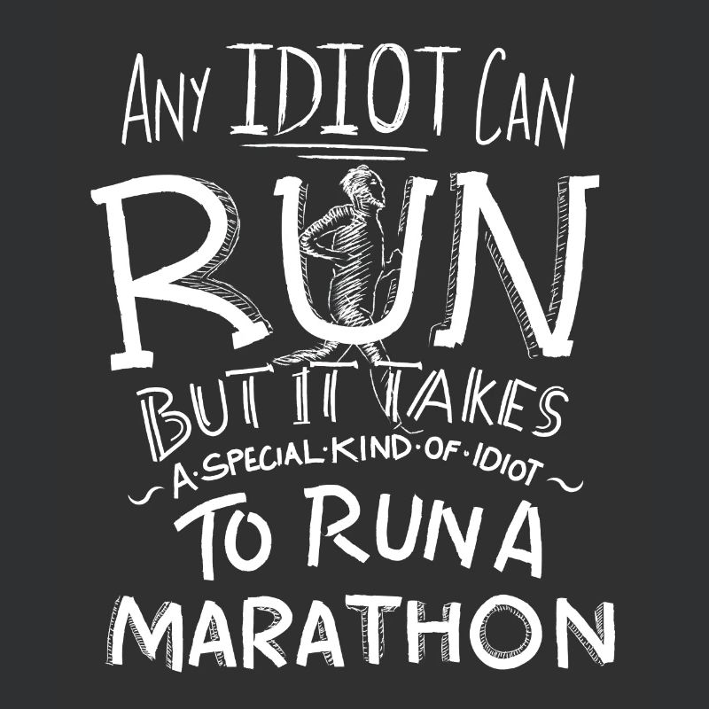 Marathon Runner Running Gift Funny Quotes Idiot