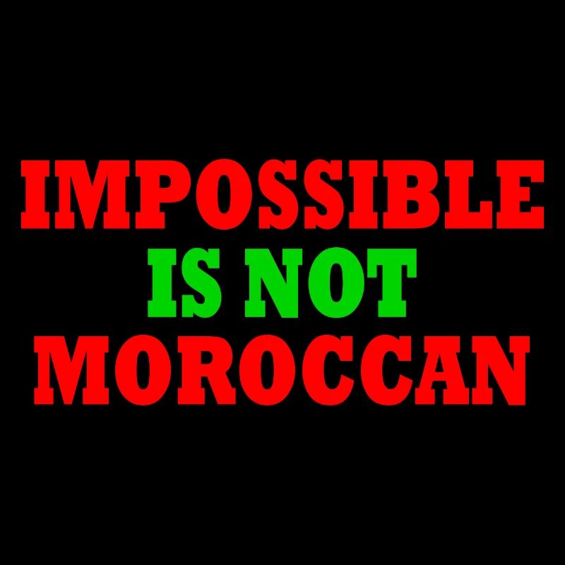 impossible is not moroccan - maroc