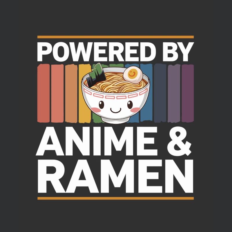 Powered by Anime & Ramen – Funny Otaku Design