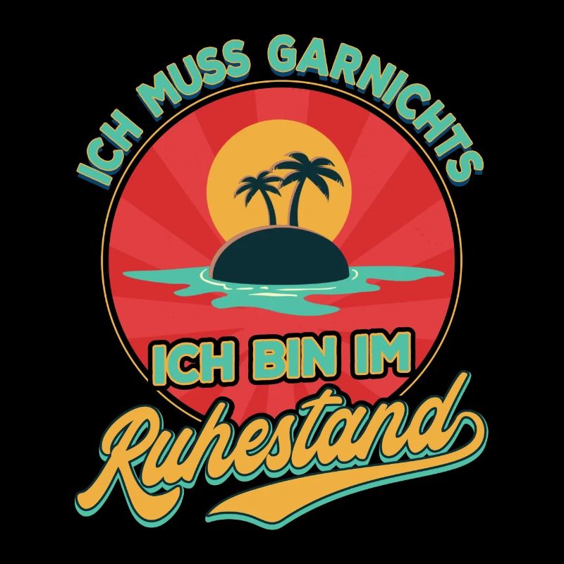 Ich Muss Garnichts Ich Bin Im Ruhestand Rente