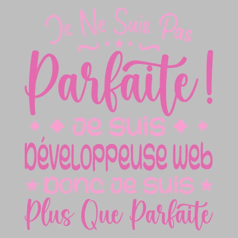 Développeuse web plus que parfaite, métier de rêve