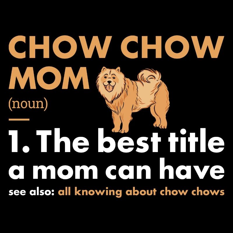 Chow Chow Mom Definition
