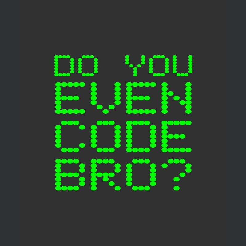 Do You Even Code Bro Funny Computer Programming