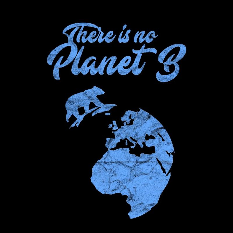 There Is No Planet B Naturschutz Geschenk