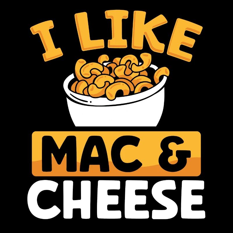 I like macaroni and cheese