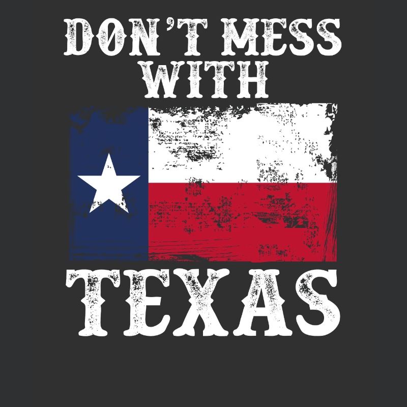 Don't mess with Texas