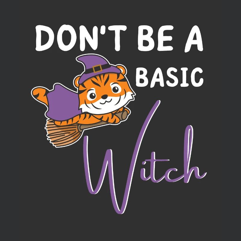 Tiger Halloween Hexen don't be a basic witch