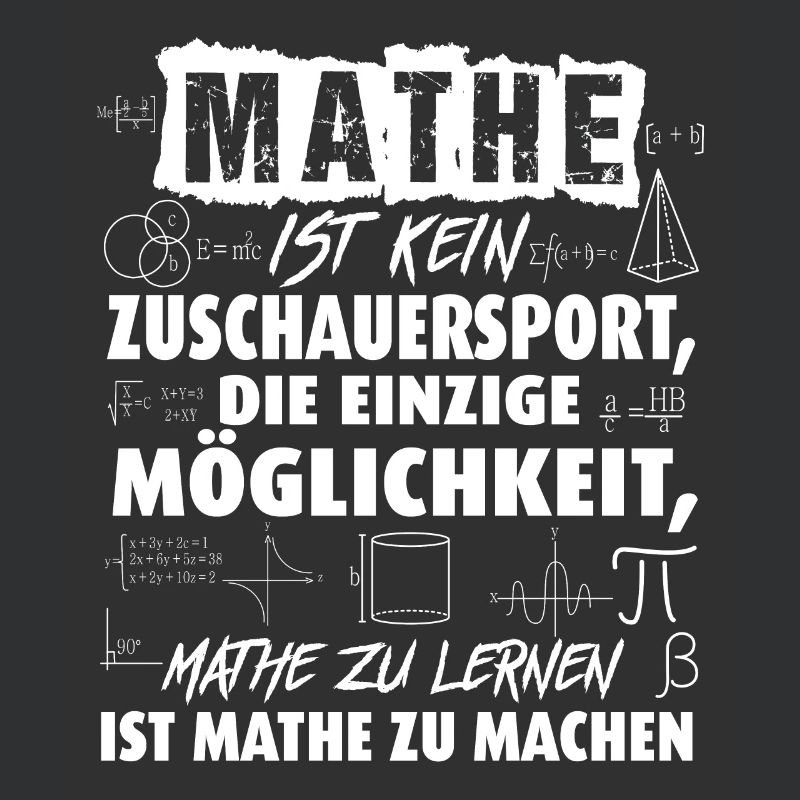 Mathematisch Mathe Spruch Schule Student Geschenk