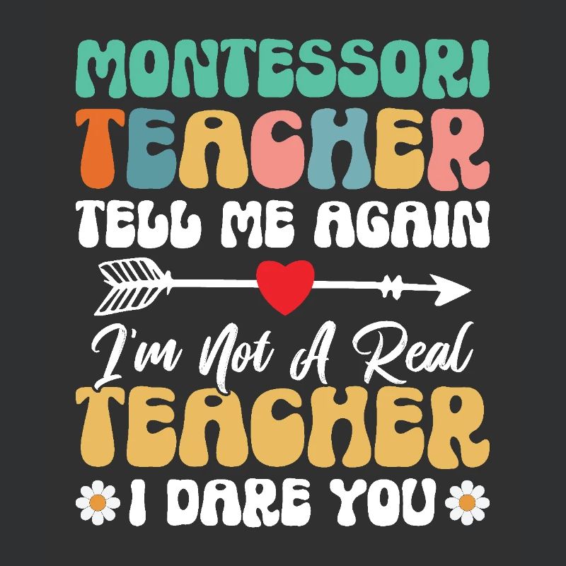 Montessori-lehrer Sagen Mir Noch Einmal, Dass Ich
