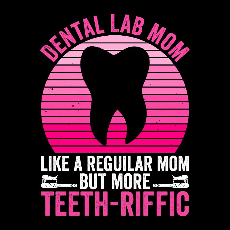 Zahntechniker Mutter Zahnlabor Mama