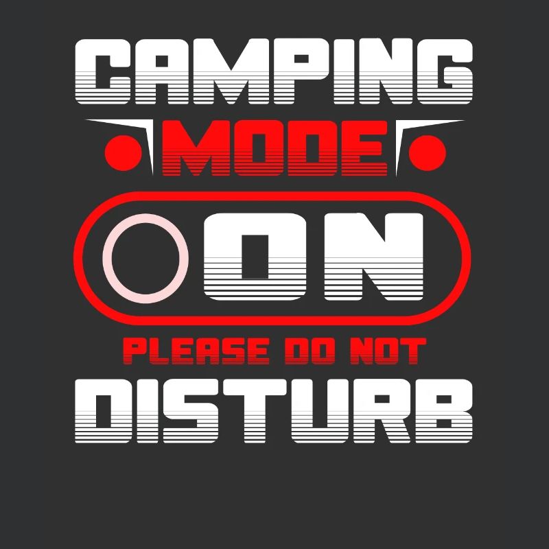 Camping Mode On Please Do Not Disturb