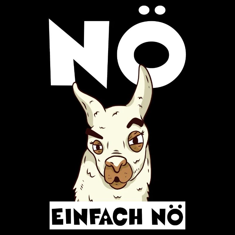 Nö einfach nö lustiger Spruch LAMA Bürospaß Team