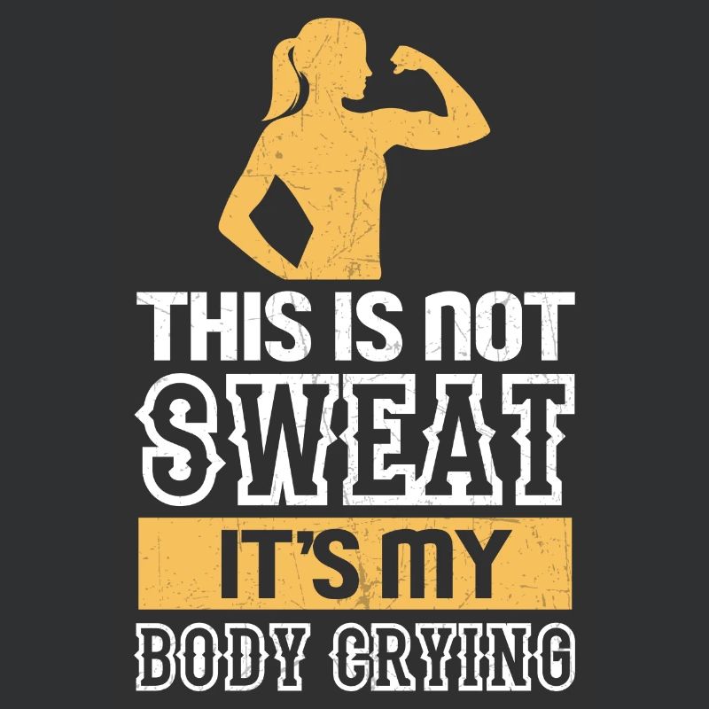 This Is Not Sweat It's My Body Crying
