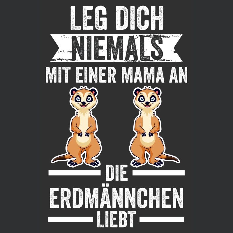 Leg dich niemals mit einer Mama an die Erdmännchen