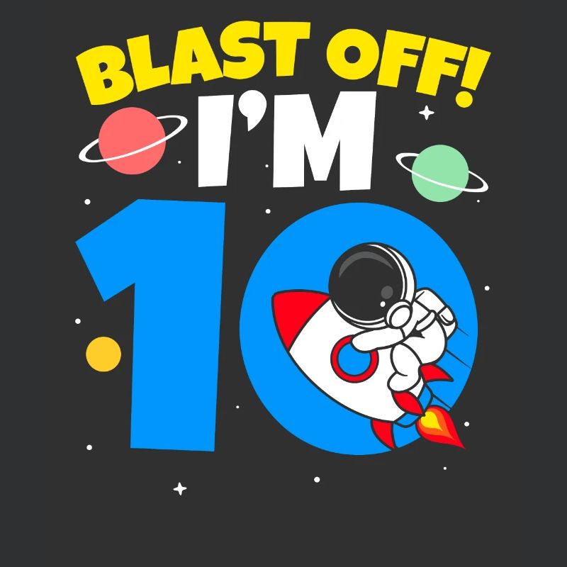 Blast Off I'm 10 10th Birthday Celebration Bday