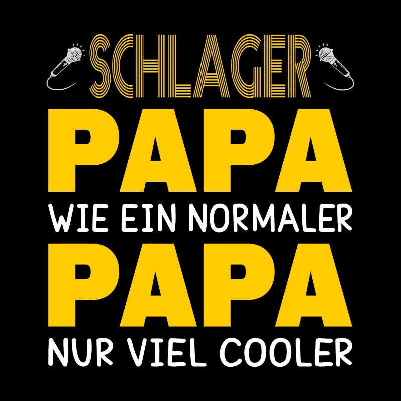 Schlager Papa wie ein normaler Papa nur cooler