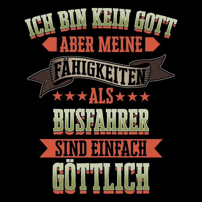 Busfahrer Busfahrerin Bus Reisebus Beruf Spruch