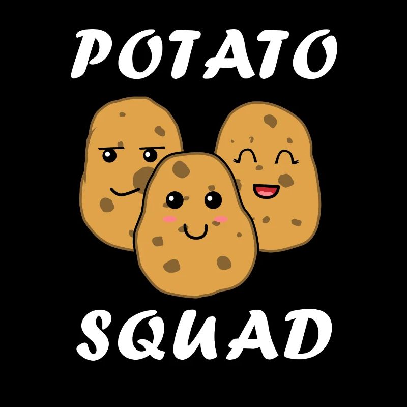Potatoe Squad Team Vegetable Ironic Saying Hobby