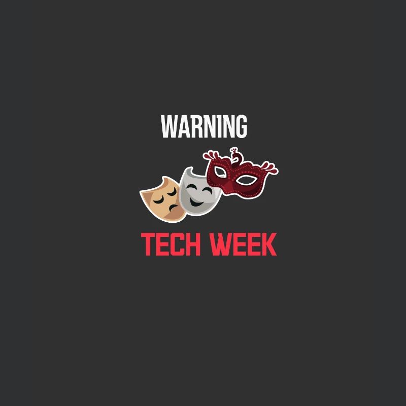 Warning Technical Week Stage Manager Performers